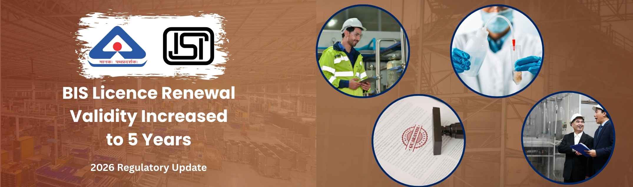 BIS Licence Renewal Validity Increased to 5 Years Under BIS Conformity Assessment Regulations 2026